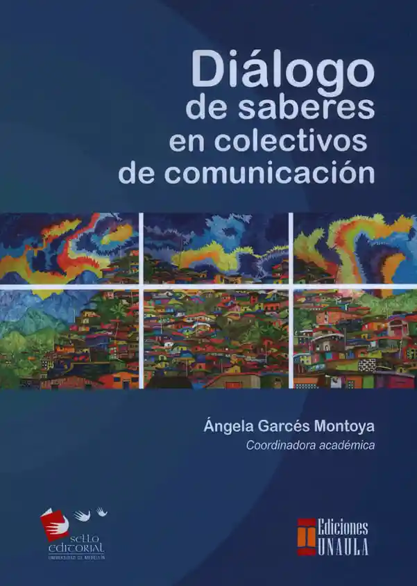 Diálogo de Saberes en Colectivos de Comunicación