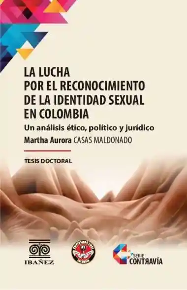 La Lucha Por El Reconocimiento de La Identidad Sexual en Colombia