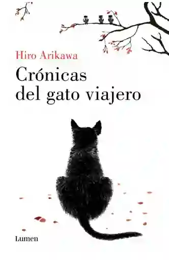 Crónicas Del Gato Viajero - Hiro Arikawa