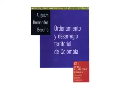 Ordenamiento y Desarreglo Territorial de Colombia