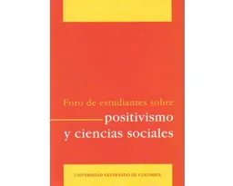 Foro de Estudiantes Sobre Positivismo y Ciencias Sociales