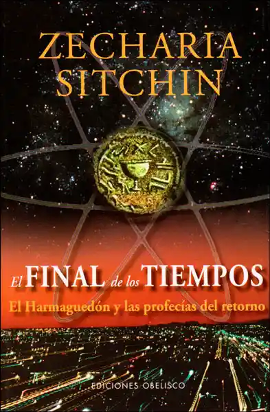 El Final de Los Tiempos - Zecharia Sitchin