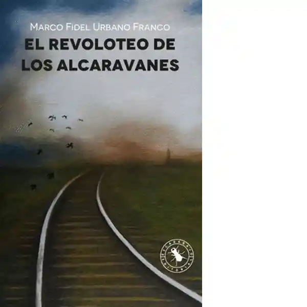 El Revoloteo de Los Alcaravanes - Urbano Franco Marco Fidel