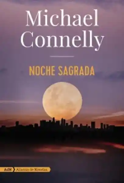 Noche Sagrada - Michael Connelly