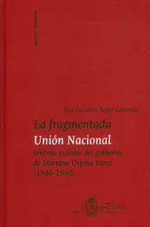 La Fragmentada Unión Nacional