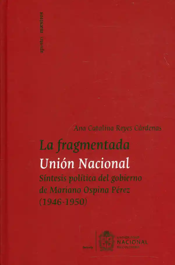 La Fragmentada Unión Nacional