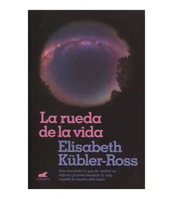 Vida La Rueda De La- Elisabeth Kubler-Ross