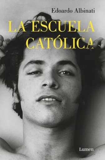 La Escuela Católica - Edoardo Albinati