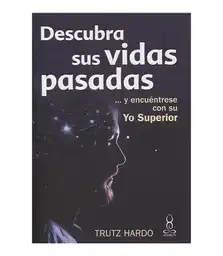 Descubra Sus Vidas Pasadas Trutz Hardo 1 U