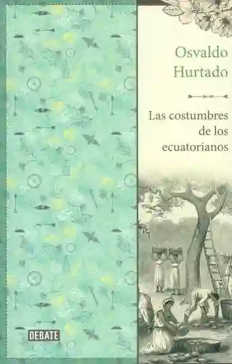 Las Costumbres de Los Ecuatorianos