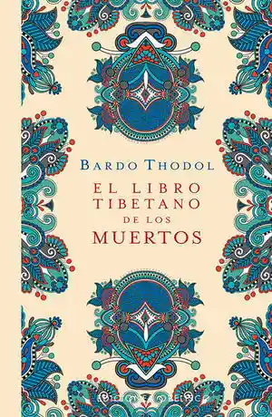 El Libro Tibetano de Los Muertos / Pd