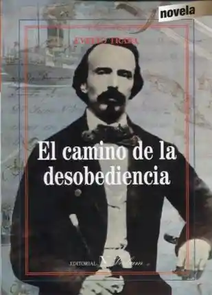 El Camino de La Desobediencia