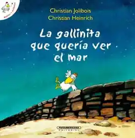 La Gallinita Que Quería Ver El Mar