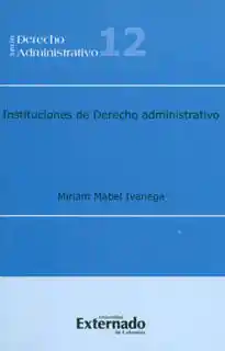 Instituciones de Derecho Administrativo
