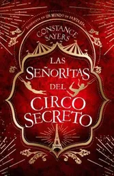 Las Senoritas Del Circo Secreto