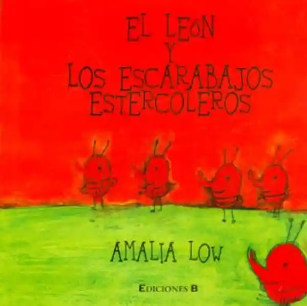 El León y Los Escarabajos Estercoleros - Amalia Low