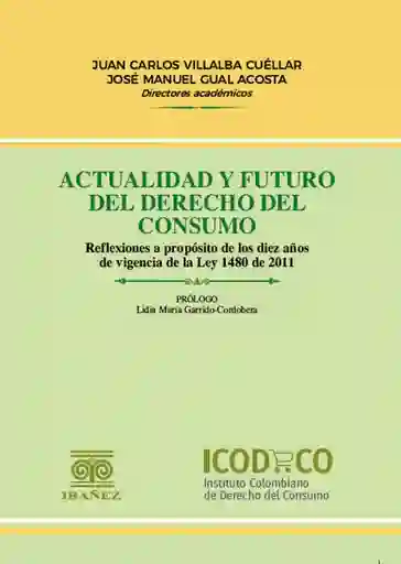 Actualidad y Futuro Del Derecho Del Consumo