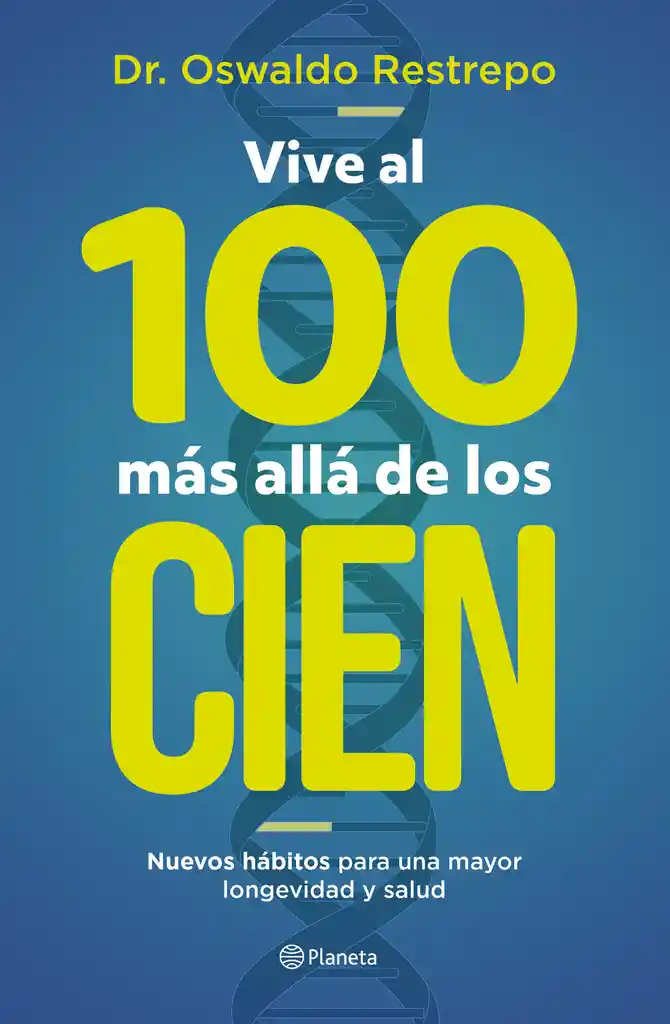 Vive Al 100 Más Allá de Los Cien