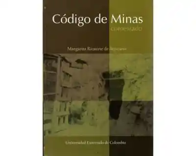Código de Minas Comentado 3ra Edición