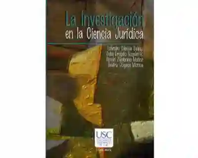 La Investigación en la Ciencia Jurídica - VV.AA