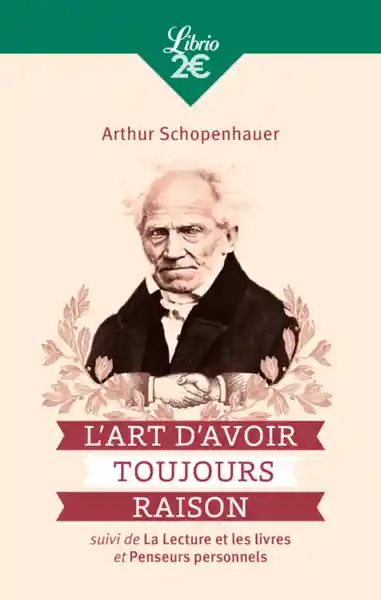 LArt DAvoir Toujours Raison - Arthur Schopenhauer