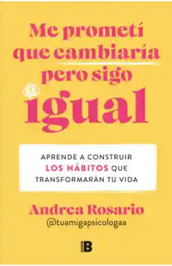 Me Prometi Que Cambiaria Pero Sigo Igual