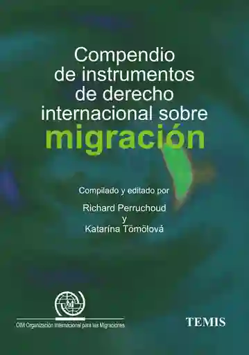 Compendio de Instrumentos de Derecho Internacional Sobre Migración