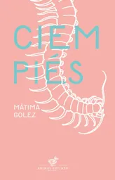 Ciempiés - Golez Matima