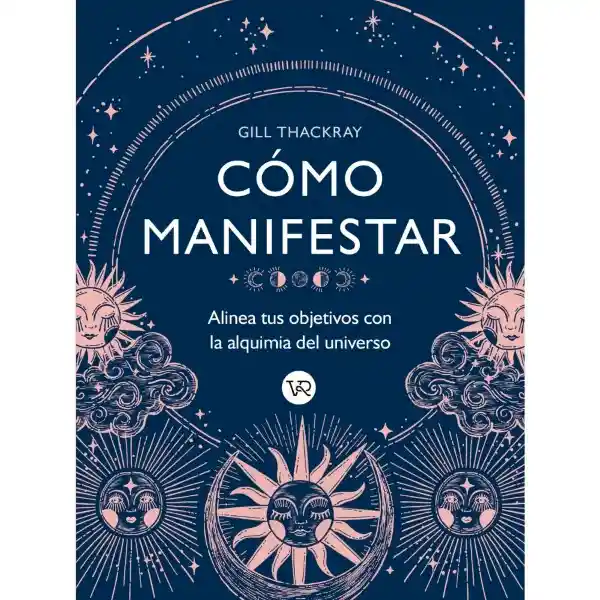 Como Manifestar - Gill Thackray