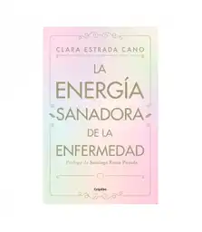 La energía sanadora de la enfermedad