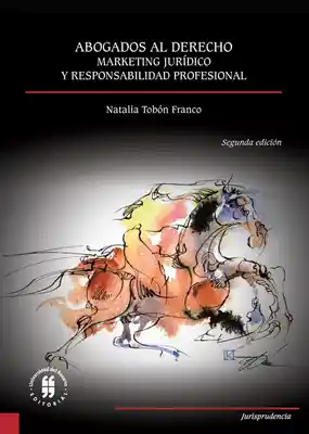 Abogados al derecho Marketing jurídico y responsabilidad profesional