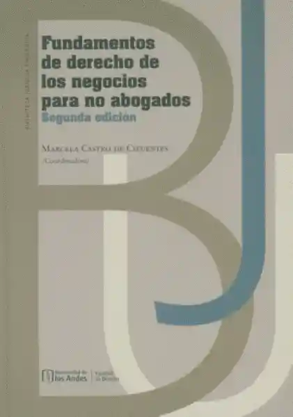 Fundamentos de Derecho de Los Negocios Para No Abogados