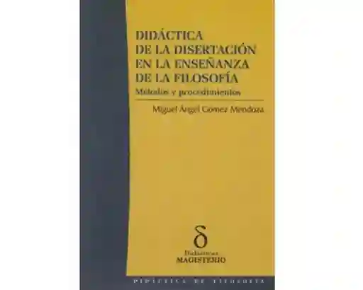 Didáctica de la Disertación en la Enseñanza de la Filosofía.