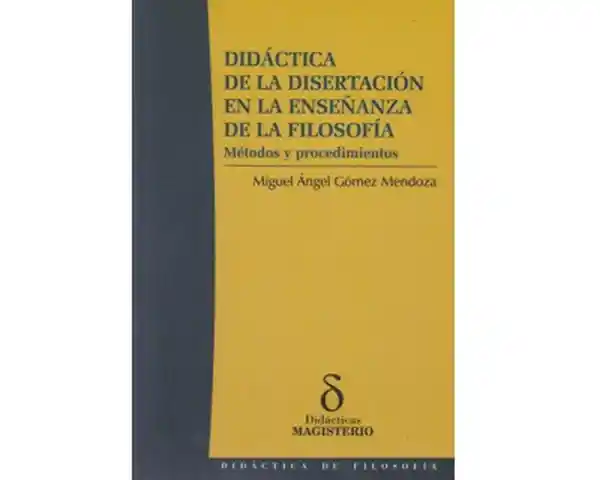 Didáctica de la Disertación en la Enseñanza de la Filosofía.