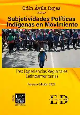 Subjetividades Políticas Indígenas en Movimiento