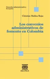 Los Convenios Administrativos de Fomento en Colombia