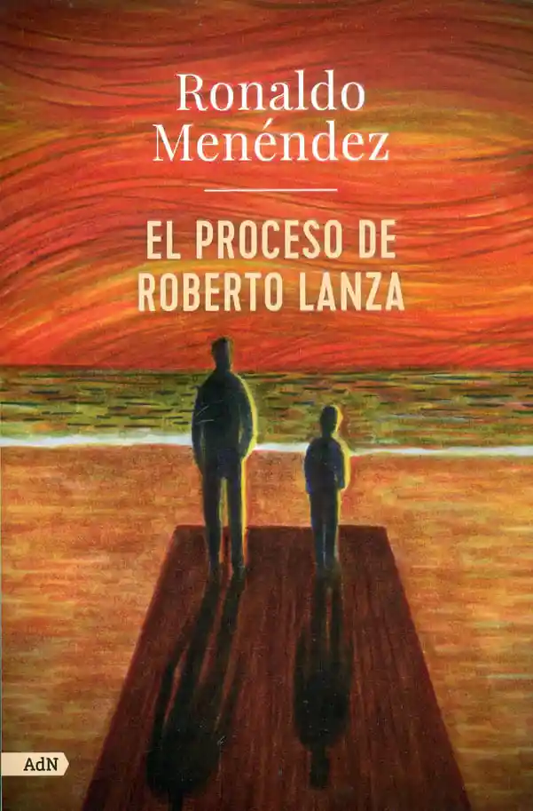 El Proceso de Roberto Lanza