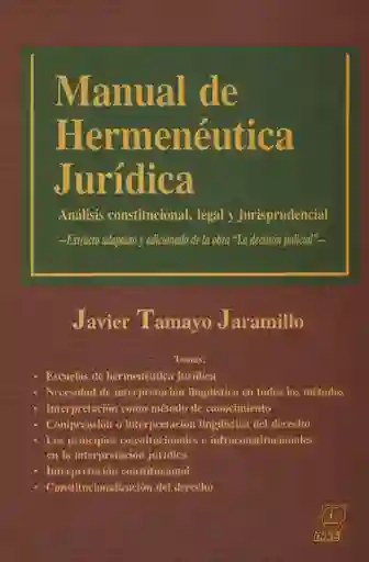 Manual de Hermenéutica Jurídica - Javier Tamayo Jaramillo