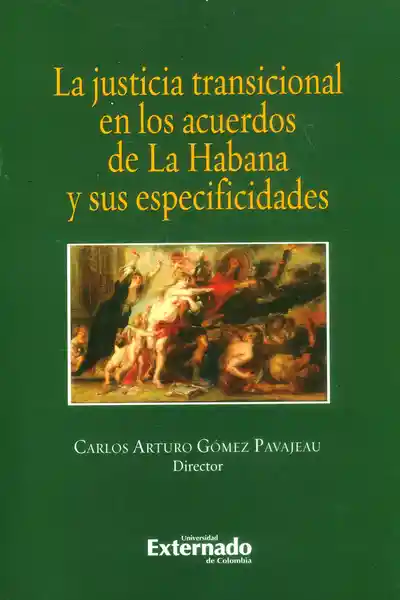 La Justicia Transicional en Los Acuerdos de la Habana