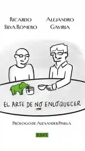 El Arte de no Enloquecer