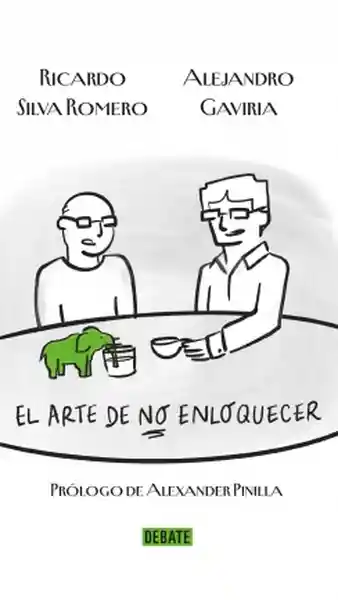 El Arte de no Enloquecer