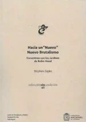 Hacia Un Nuevo Nuevo Brutalismo