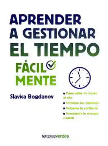 El Tiempo Aprende A Gestionar Fácilmente - Bogdanov Slavica