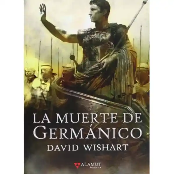 La Muerte de Germánico - David Wishart