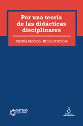 Por Una Teoría de Las Didácticas Disciplinares
