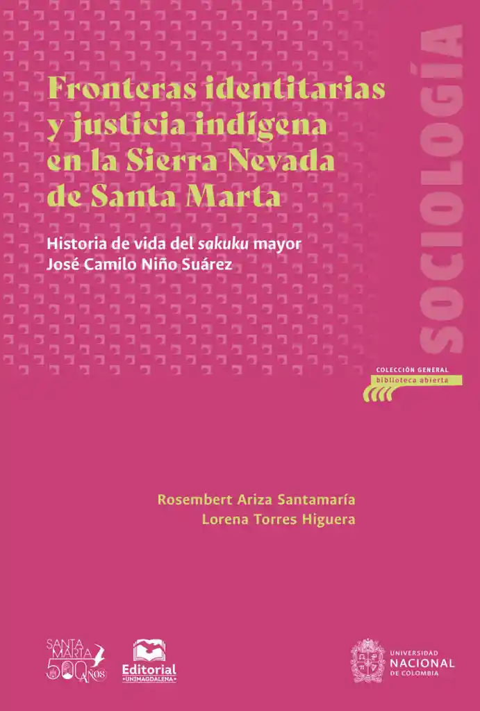 Fronteras Identitarias y Justicia Indígena en La Sierra Nevada de Santa Marta