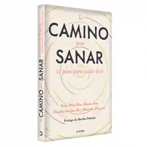 Tu Camino Para Sanar - Gaby Pérez Islas
