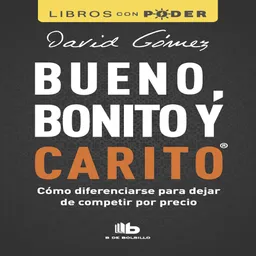 Bueno Bonito y Carito David Gómez