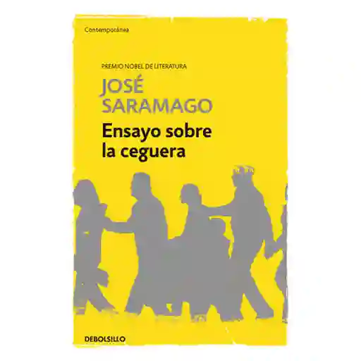 José Saramago - Ensayo Sobre la Ceguera