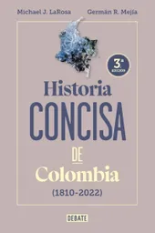 Historia Concisa de Colombia (1810-2022) - Debate